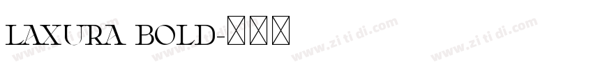 Laxura Bold字体转换